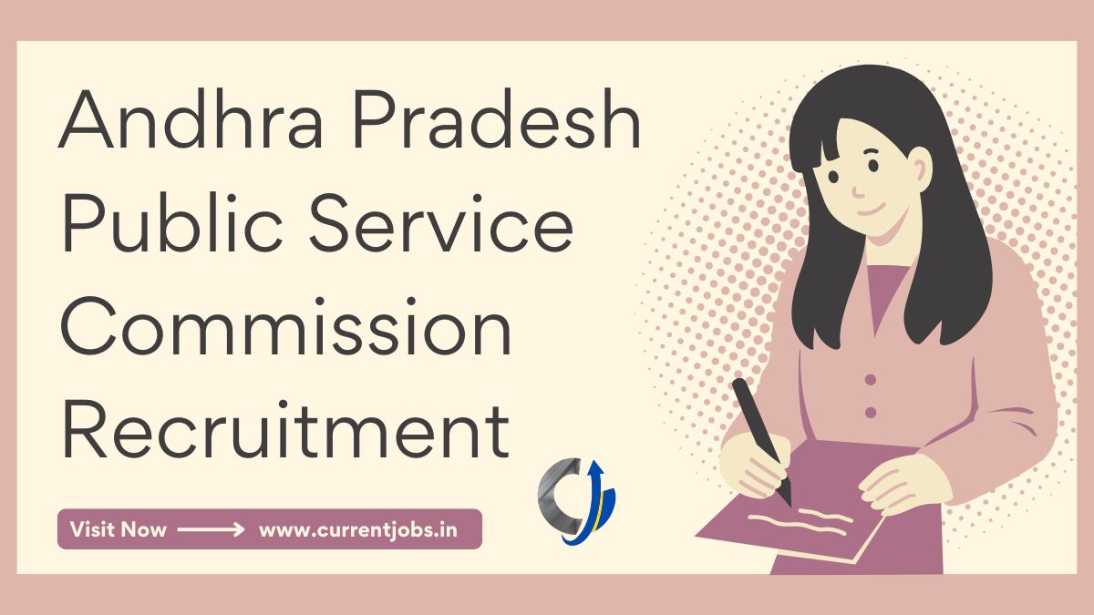 Andhra Pradesh Public Service Commission Recruitment