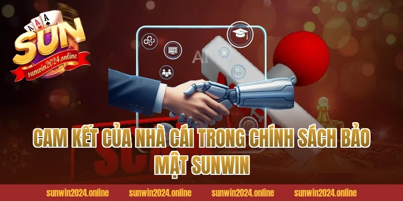 Cam kết của nhà cái trong chính sách bảo mật Sunwin