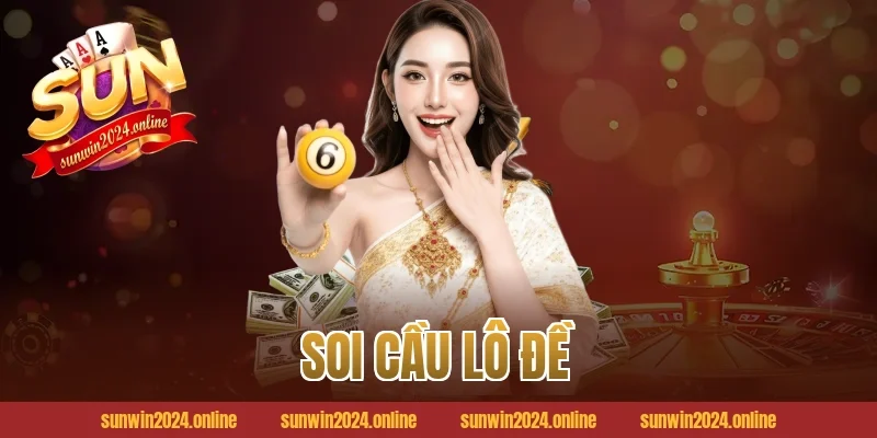 Soi cầu lô đề